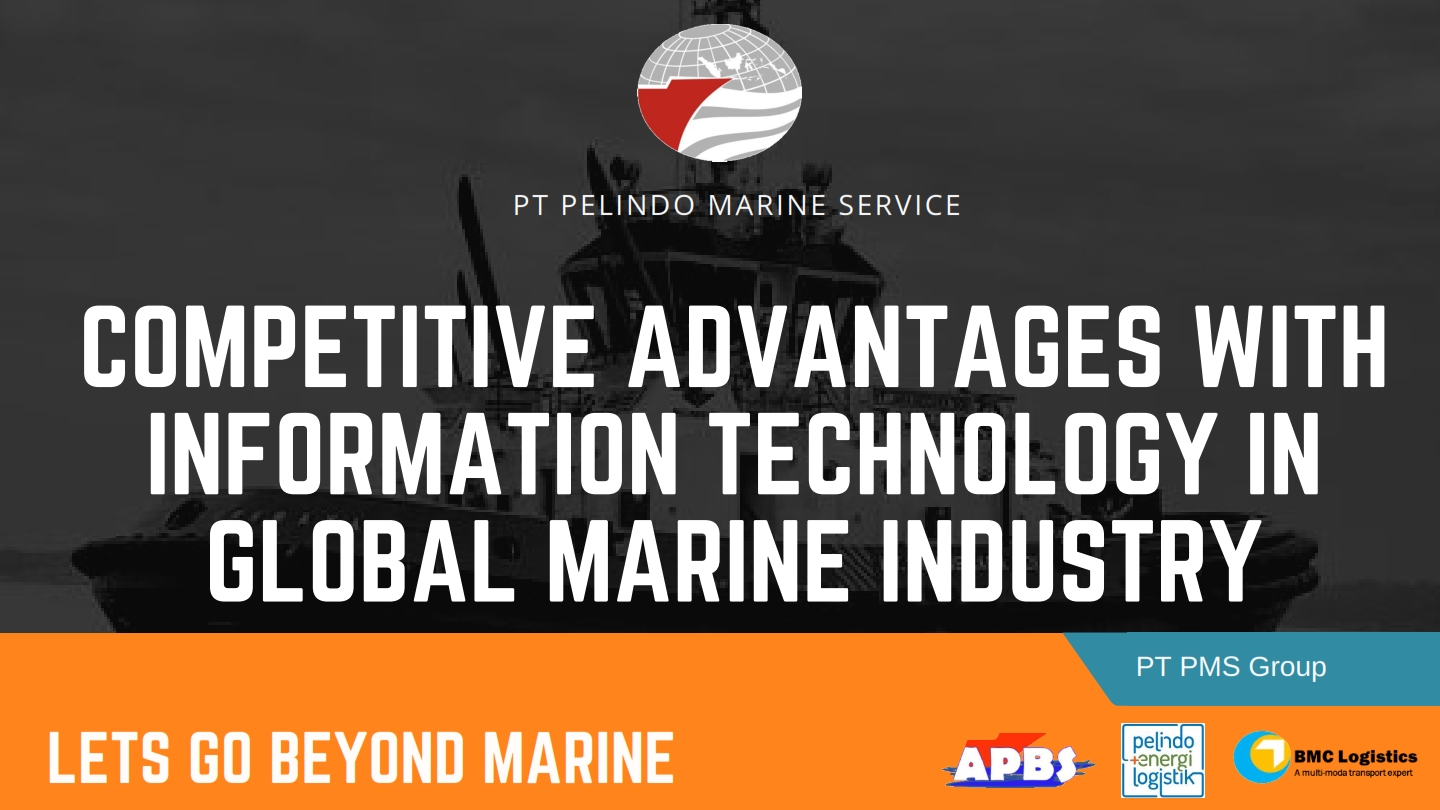 Competitive Advantages With Information Technology In Global Marine Industry